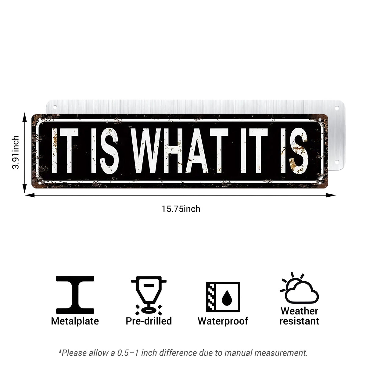 Funny Minimalist Wall Decor – It Is What It Is Metal Street Sign