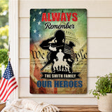 Always Remember Our Heroes Metal Signs