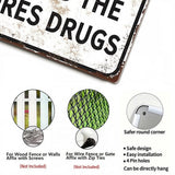 Please Do Not Feed The Whores Drugs Metal Sign