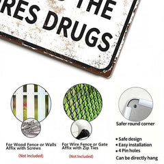 Please Do Not Feed The Whores Drugs Metal Sign
