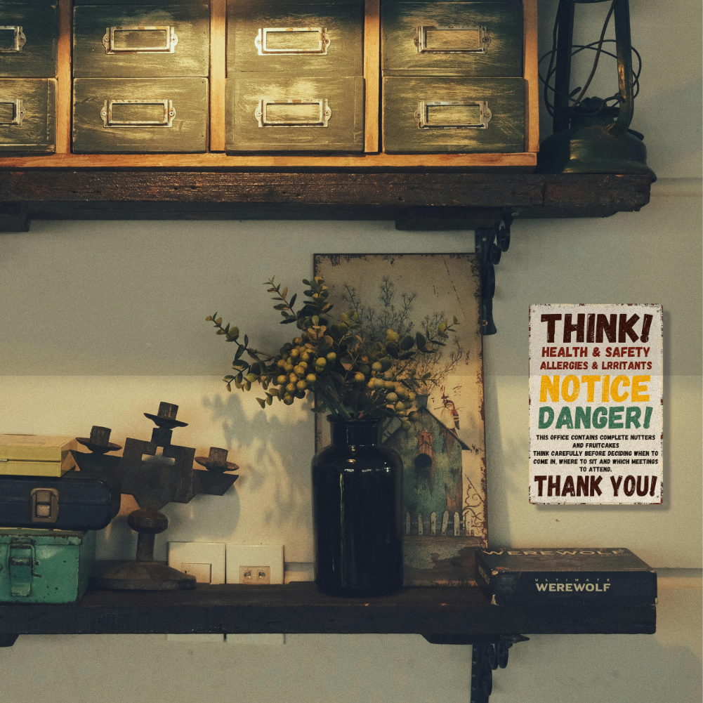 Think! Office Warning Tin Sign