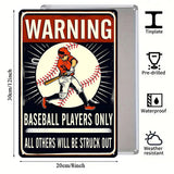 Warning Baseball Players Only