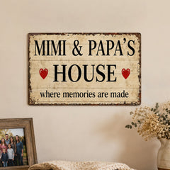 Mimi & Papa’s House Metal Sign