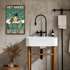 "Get Naked... Don't Make It Weird" Turtle