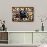 Dogs Welcome People Tolerated