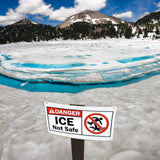 Danger "ICE" Not Safe Graphic Symbol Warning Sign