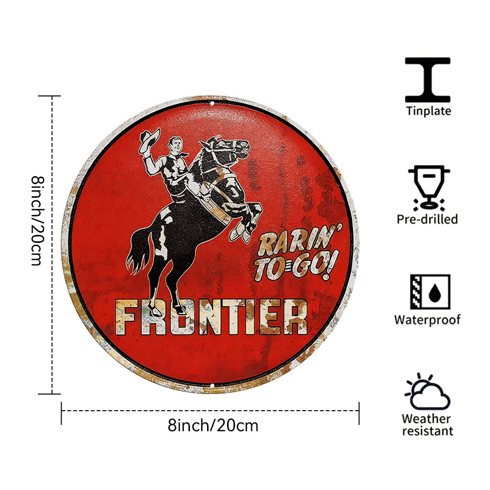 Frontier Gasoline “Rarin’ To-Go!” Round Metal Sign