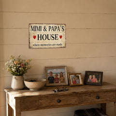 Mimi & Papa’s House Metal Sign