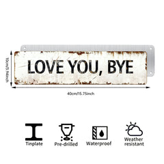 Love You, Bye – Vintage Metal Wall Sign