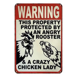 Crazy Chicken Lady Warning